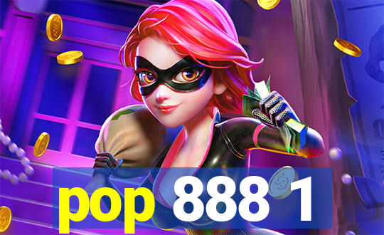 pop 888 1